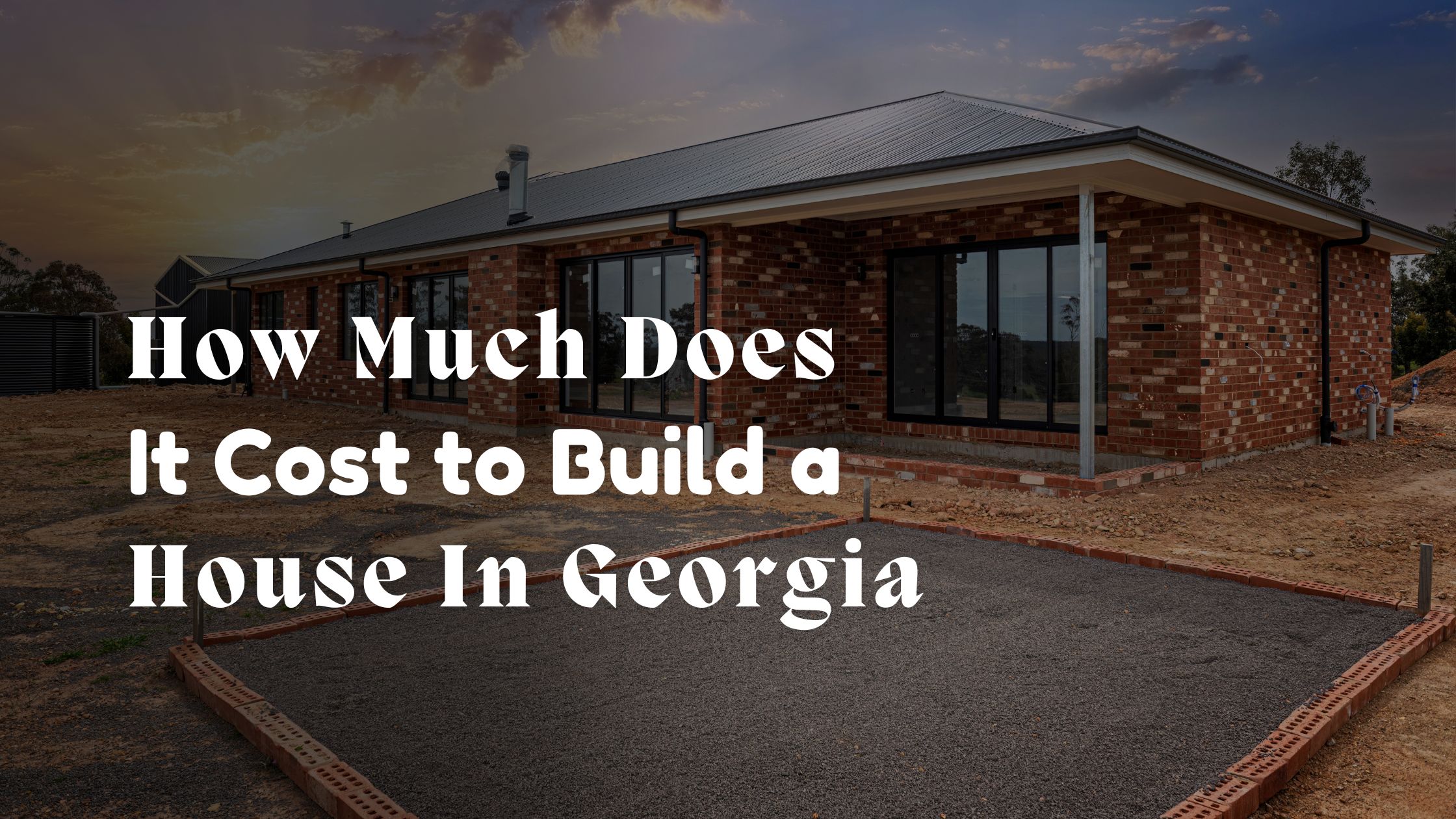 How Much Does It Cost To Build A House In Georgia?